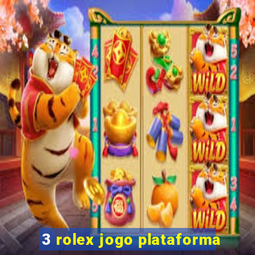 3 rolex jogo plataforma